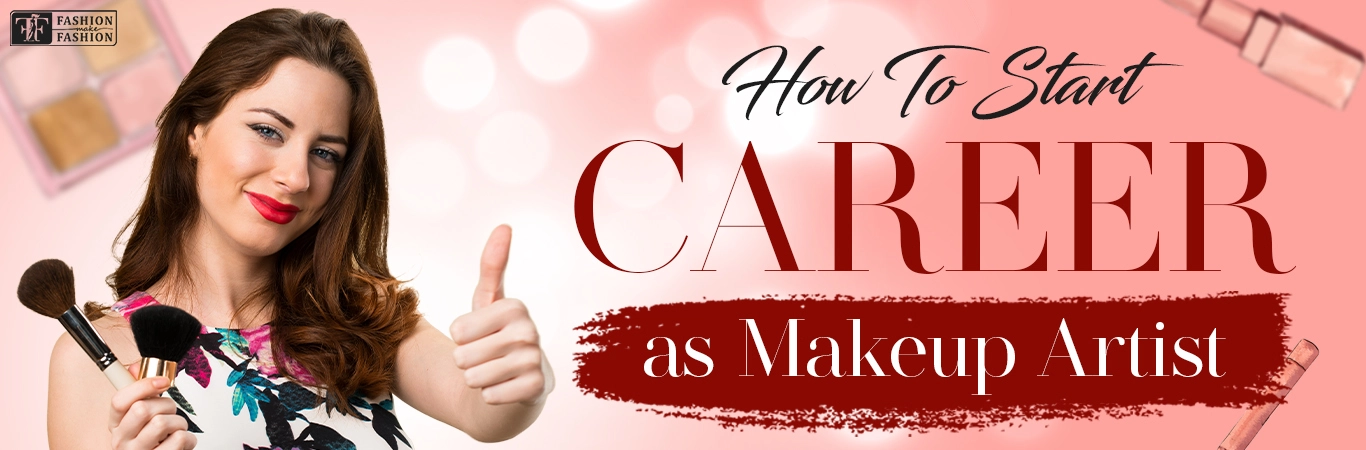 How to start career as a makeup artist