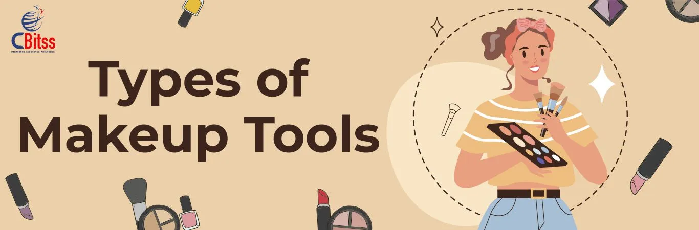 Types of Makeup Tools