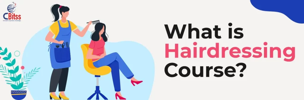What is hairdressing course