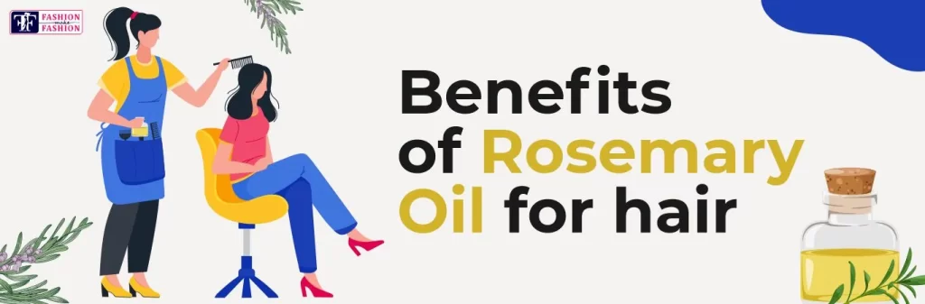 Benefits of rosemary oil for hair