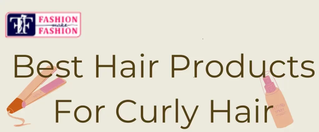 Best hair products for curly hair