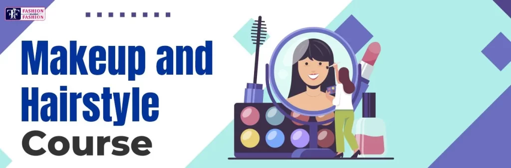 Makeup and hairstyle course